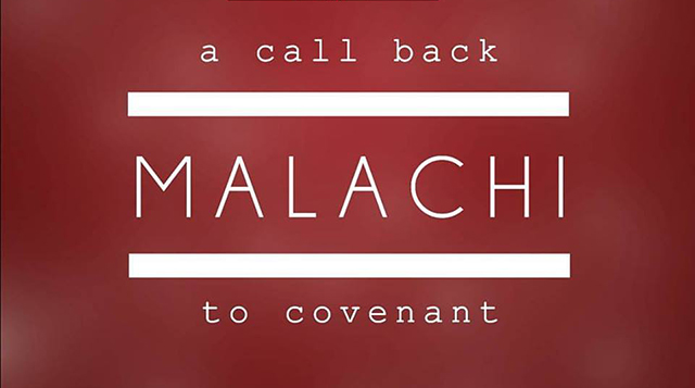 Malachi: A Call Back to Covenant
